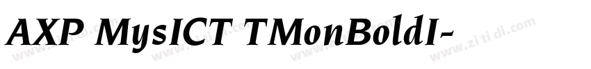 AXP MysICT TMonBoldI字体转换
